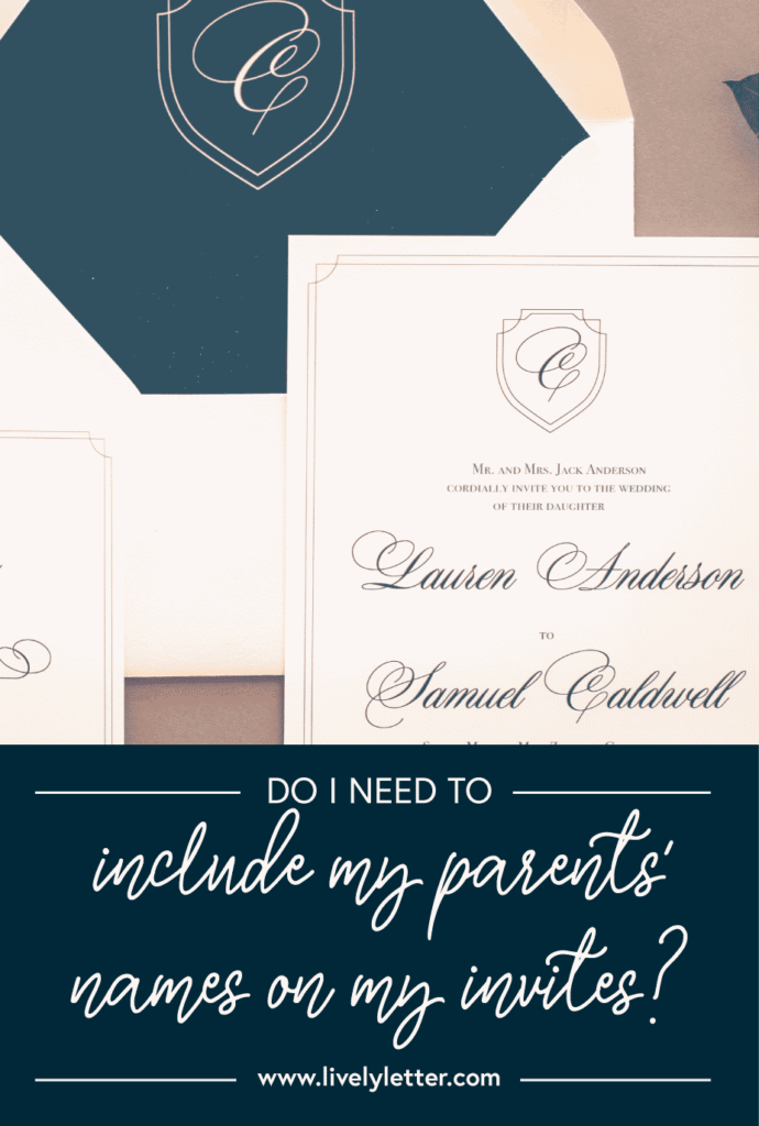 Parent’s Names and Wedding Invitations: Modern Etiquette - Stationery & Wedding Invitations